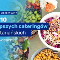 Wiem co zjem catering – zdrowe posiłki dostosowane do Twoich potrzeb